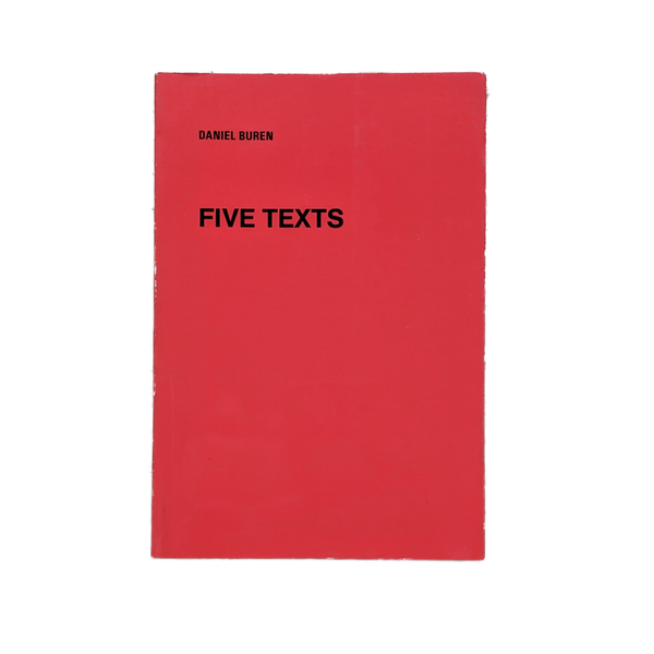Daniel Buren: Five Texts