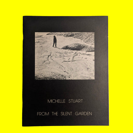 Michelle Stuart: From the Silent Garden