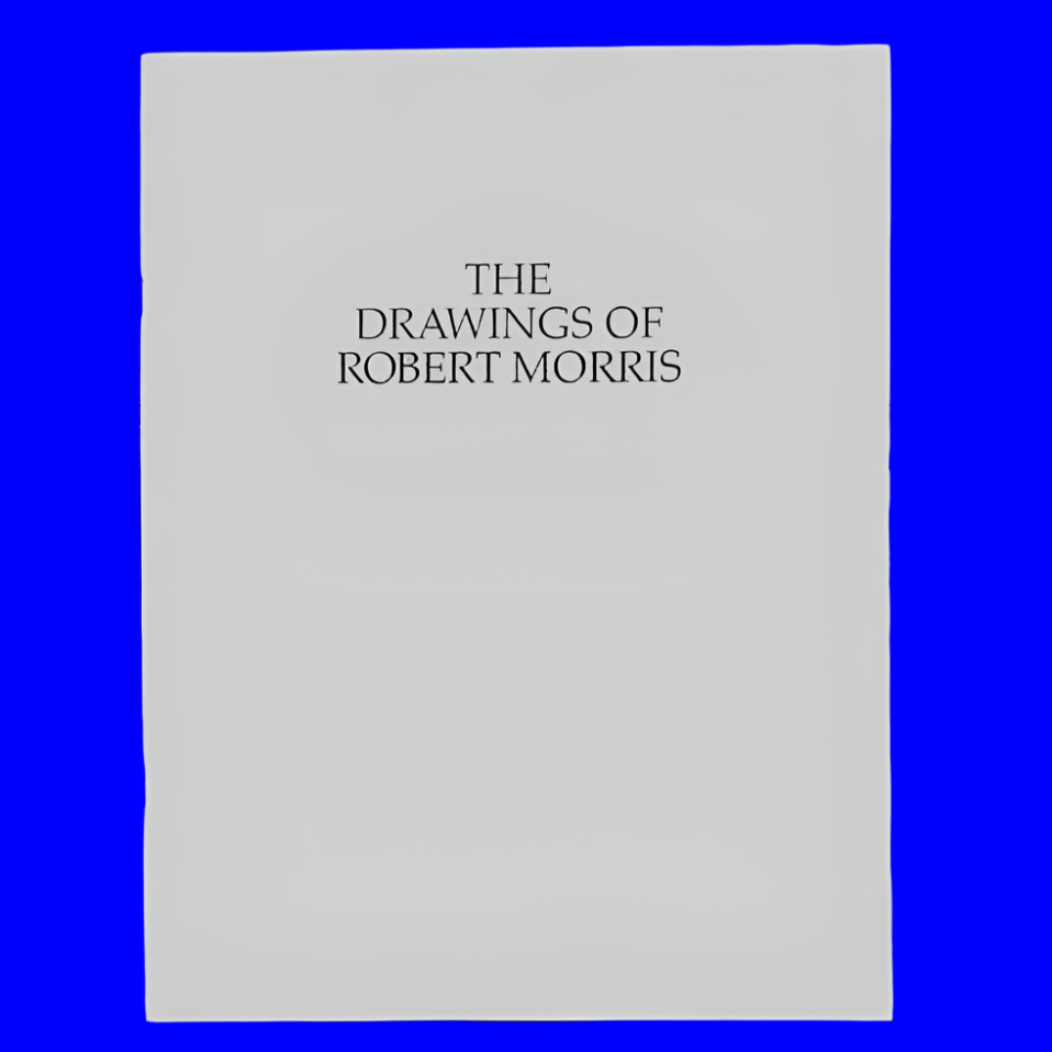The Drawings of Robert Morris
