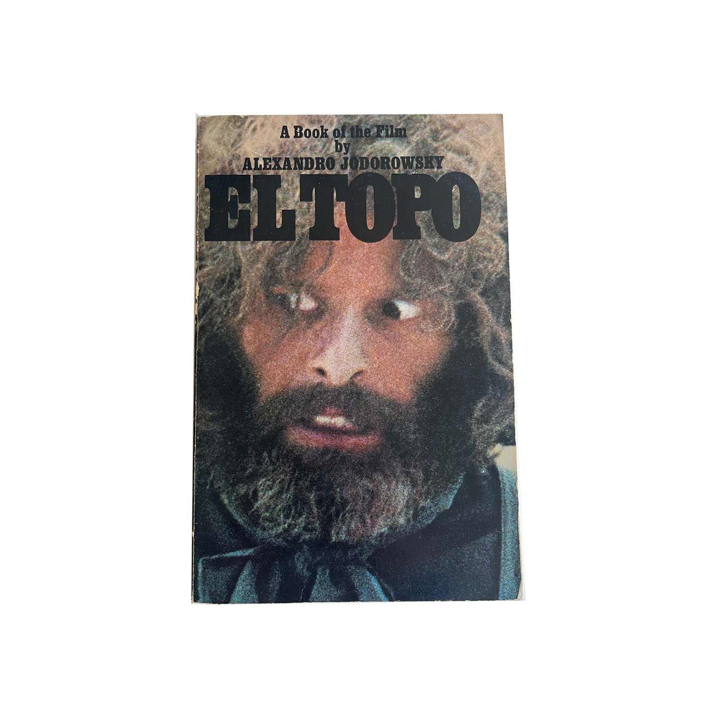 El Topo: A Book of the Film by Alejandro Jodorowsky